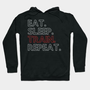 Eat Sleep Train Repeat Hoodie